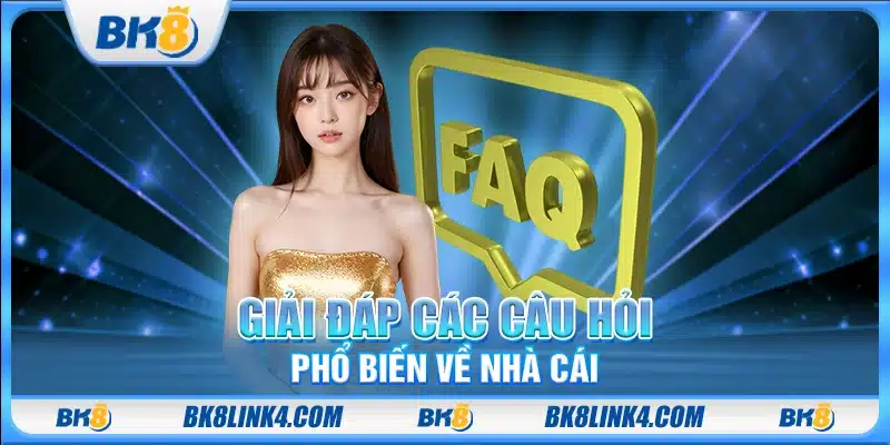 Giải đáp các câu hỏi phổ biến về nhà cái 